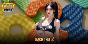 Bạch Thủ Lô Là Gì? Bí Quyết Săn Số Chuẩn Từ Cao Thủ Hitclub